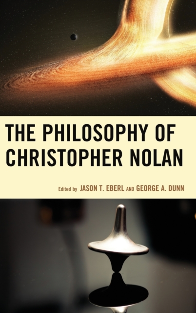 The Philosophy of Christopher Nolan - Jason T. Eberl