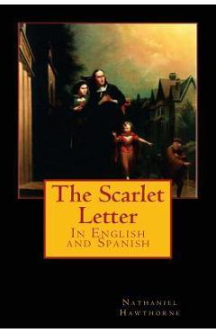 Coperta cărții 'The Scarlet Letter: In English and Spanish - Sell'