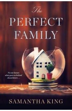 Coperta cărții 'The Perfect Family - Samantha King'