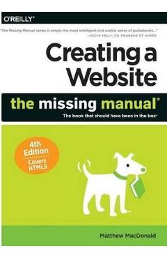 Coperta cărții 'Creating a Website: The Missing Manual - Matthew Macdonald'