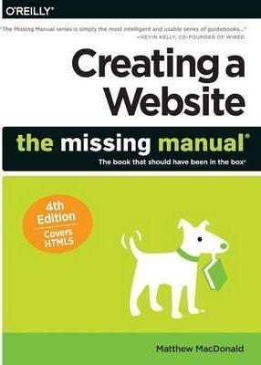 Creating a Website: The Missing Manual - Matthew Macdonald