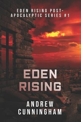 Eden Rising - Andrew Cunningham