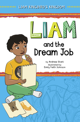 Liam and the Dream Job - Andrew Stark