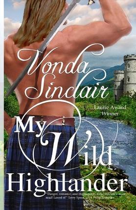 My Wild Highlander - Vonda Sinclair