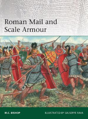 Roman Mail and Scale Armour - M. C. Bishop