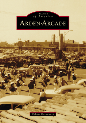 Arden-Arcade - Colette Kavanaugh