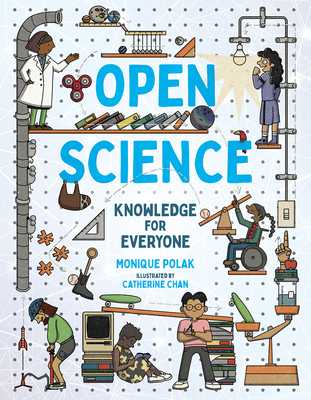 Open Science: Knowledge for Everyone - Monique Polak