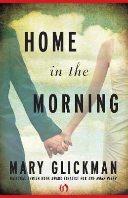Home in the Morning - Mary Glickman