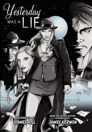 Yesterday Was a Lie: A Graphic Novel - James Kerwin
