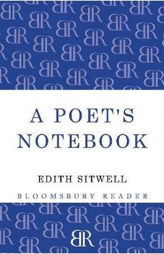 Poza produsului A Poet's Notebook - Edith Louisa Sitwell
