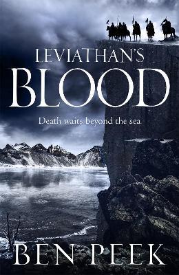 Leviathan's Blood: Volume 2 - Ben Peek