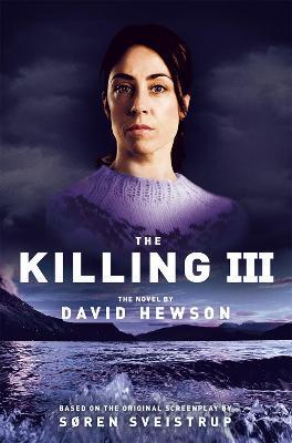 The Killing 3 - David Hewson