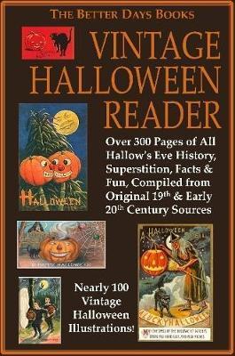 The Better Days Books Vintage Halloween Reader - Various Authors