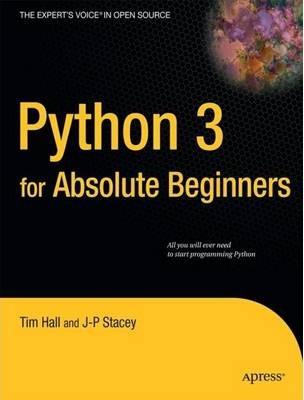 Python 3 for Absolute Beginners - Tim Hall