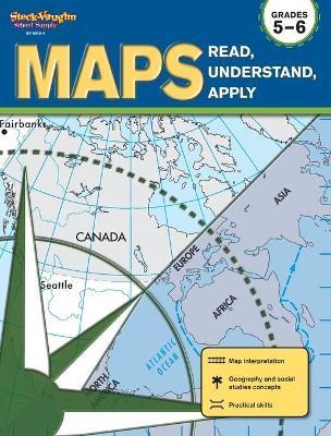 Maps: Read, Understand, Apply Reproducible Grades 5-6 - Stckvagn