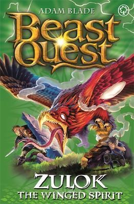 Beast Quest: Zulok the Winged Spirit: Series 20 Book 1 - Adam Blade