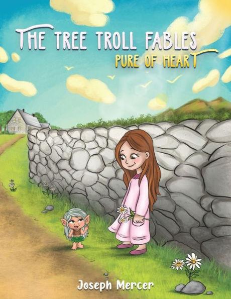 The Tree Troll Fables - Joseph Mercer