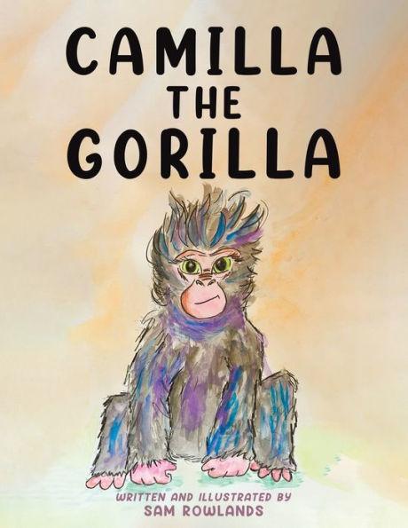 Camilla The Gorilla - Sam Rowlands