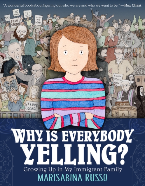 Why Is Everybody Yelling?: Growing Up in My Immigrant Family - Marisabina Russo