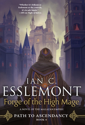 Forge of the High Mage: A Novel of the Malazan Empire - Ian C. Esslemont