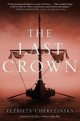 The Last Crown - Elzbieta Cherezinska