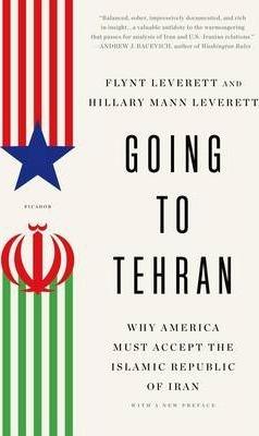 Going to Tehran - Flynt Leverett