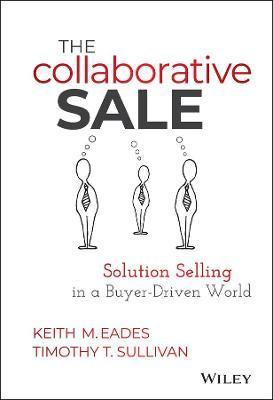 The Collaborative Sale - Keith M. Eades