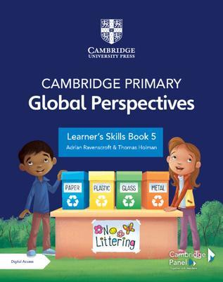 Cambridge Primary Global Perspectives Learner's Skills Book 5 with Digital Access (1 Year) - Adrian Ravenscroft