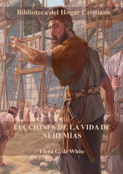 Lecciones de la Vida de Nehemas: Letra Grande, Porciones del Gran Conflicto con gua de estudio al final de cada captulo - Elena G. De White