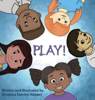Play! - Veronica Stanley-hooper