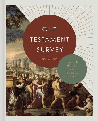 Old Testament Survey - Paul R. House