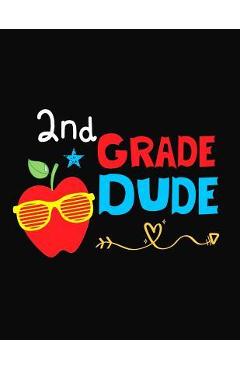 Poza produsului 2nd Grade Dude: Funny Back To School notebook, Gift For Girls and Boys,109 College Ruled Line Paper, Cute School Notebook, School Comp - Omi Kech