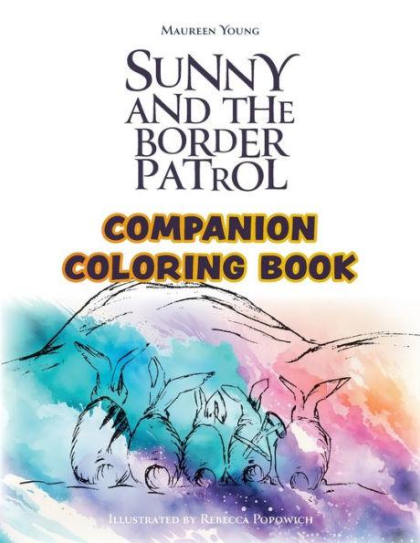 Sunny and the Border Patrol Companion Coloring Book: The Eastside Series - Maureen Young