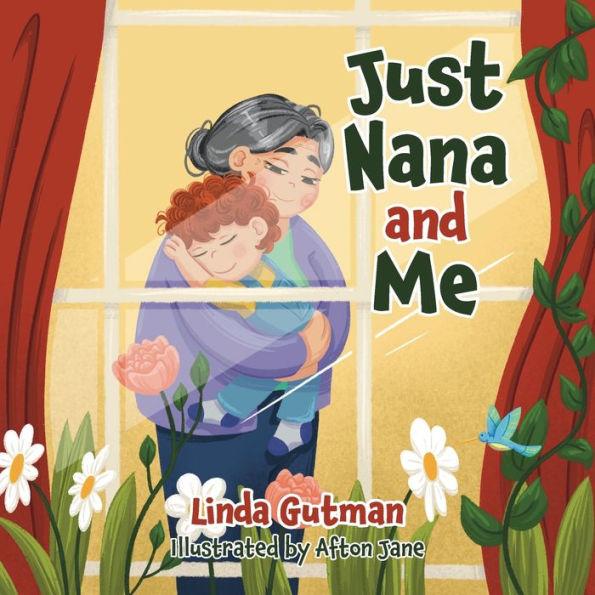 Just Nana and Me - Linda Gutman