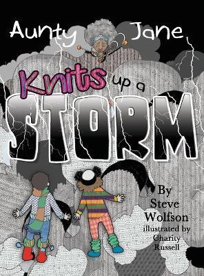 Aunty Jane Knits Up A Storm - Steve Wolfson
