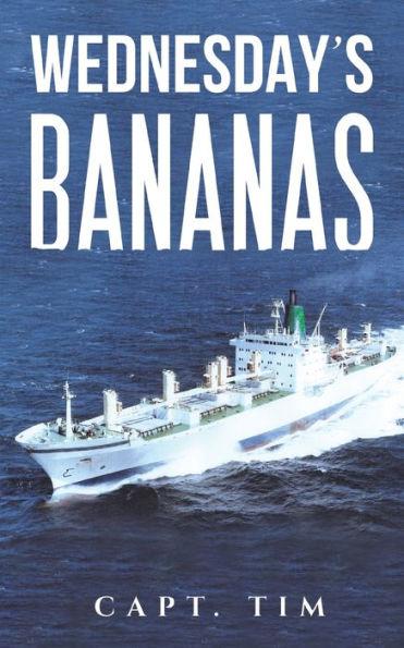 Wednesday's Bananas - Capt Tim