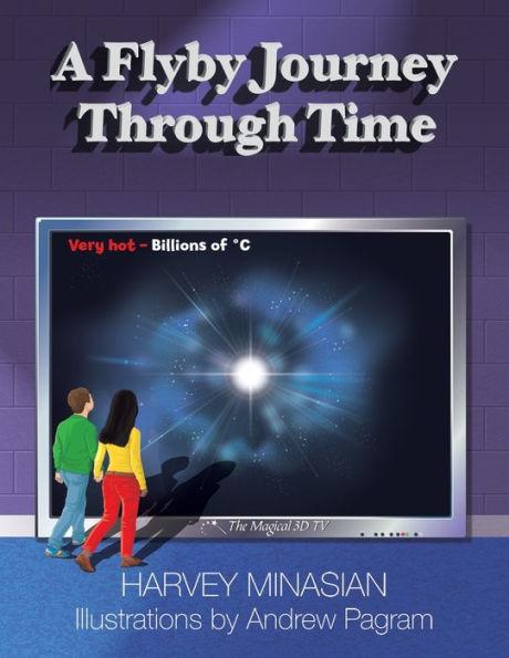 A Flyby Journey Through Time - Harvey Minasian
