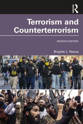 Terrorism and Counterterrorism: International Student Edition - Brigitte L. Nacos