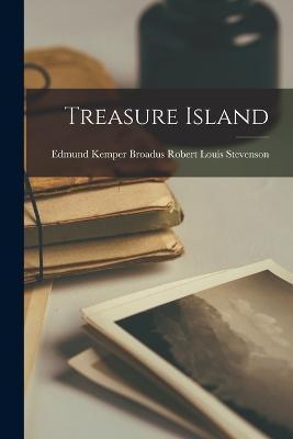 Treasure Island - Edmund Kemper Broadus Louis Stevenson