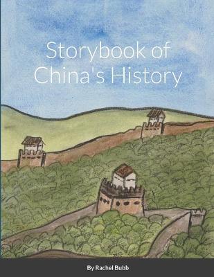 Storybook of China's History - Rachel Bubb