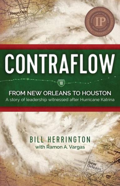 Contraflow: From New Orleans to Houston - Bill Herrington