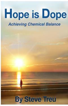 Coperta cărții 'Hope is Dope (B&W): Achieving Chemical Balance - Steve Treu'