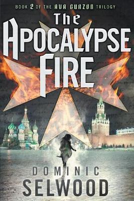The Apocalypse Fire - Dominic Selwood