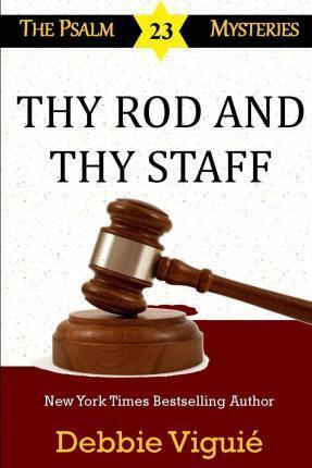 Thy Rod and Thy Staff - Debbie Viguié