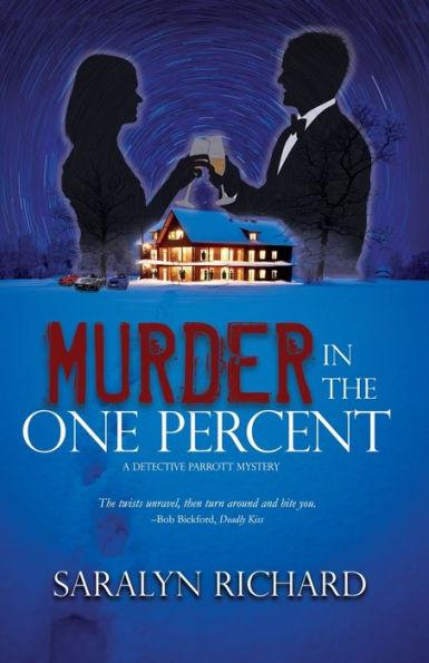 Murder In the One Percent - Saralyn Richard