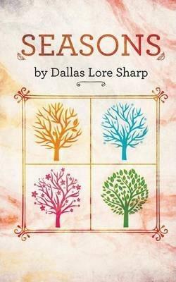 Seasons - Dallas Lore Sharp