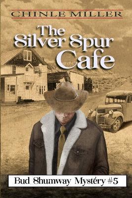 The Silver Spur Cafe - Chinle Miller