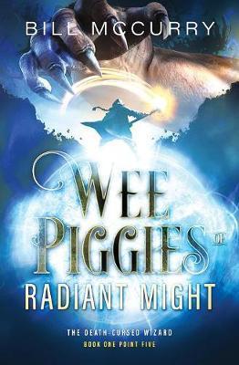 Wee Piggies of Radiant Might - Bill Mccurry
