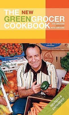 The New Greengrocer Cookbook - Pete Carcione