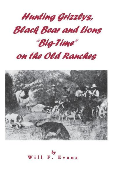 Hunting Grizzlys, Black Bear and Lions 